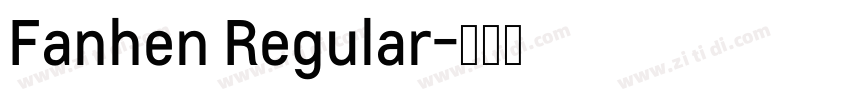 Fanhen Regular字体转换